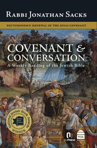 Covenant & Conversation : Deuteronomy: Renewal of the Sinai Covenant - Jonathan Sacks