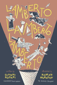 Lamberto, Lamberto, Lamberto - Gianni Rodari