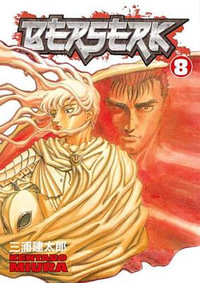 Berserk, Vol. 8 : Berserk - Kentaro Miura