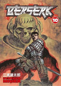 Berserk, Vol. 10 : Berserk - Kentaro Miura