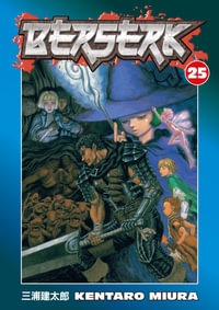 Berserk, Vol. 25 : Berserk - Kentaro Miura