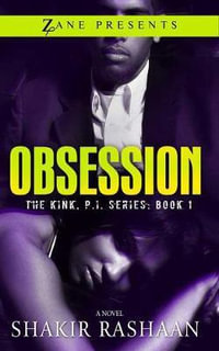 Obsession : The Kink, P.I. Series: Book One - Shakir Rashaan