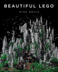 Beautiful LEGO - Michael Doyle