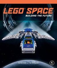 LEGO Space : Building the Future - Peter Reid