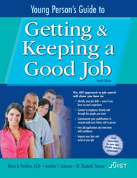 Young Person's Guide to Getting and Keeping a Good Job : Print Workbook - Marie A. Pavlicko