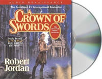 A Crown of Swords : The Wheel of Time Series - Robert Jordan