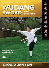 Wudang Sword : Tai Yi Daoist Form - Xuan-Yun Zhou