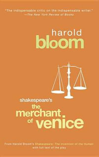 Shakespeare's The Merchant of Venice - HAROLD BLOOM