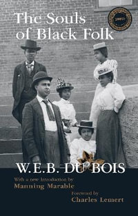 Souls of Black Folk - W. E. B. Du Bois