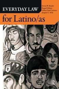 Everyday Law for Latino/as : Everyday Law - Steven W. Bender