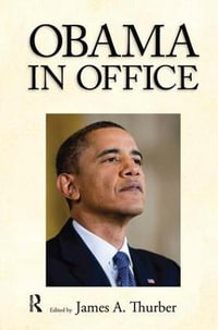 Obama in Office : The First Two Years - James A. Thurber