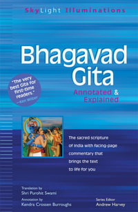 Bhagavad Gita : Annotated & Explained - Kendra Crossen Burroughs