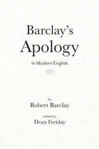 Barclay's Apology in Modern English - Robert Barclay