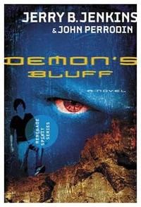 Demon's Bluff : Renegade Spirit Series - Jerry B. Jenkins