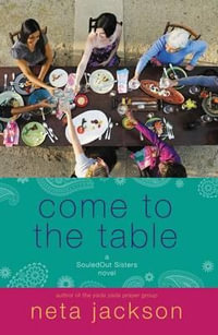 Come to the Table : SouledOut Sisters - Neta Jackson