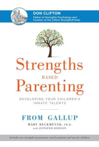 Strengths Based Parenting : Developing Your Children's Innate Talents - Mary Reckmeyer