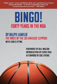 Bingo! : Reflections on Over Forty Years in the NBA - Ralph Lawler