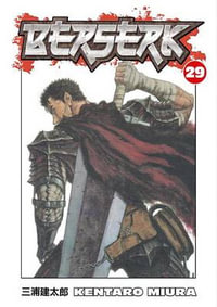 Berserk, Vol. 29 : Berserk - Kentaro Miura