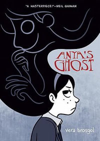 Anya's Ghost - Vera Brosgol