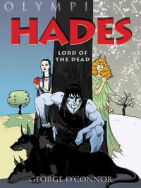 Olympians: Hades : Lord of the Dead - George O'Connor