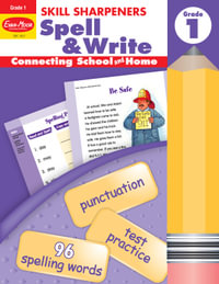 Skill Sharpeners : Spell & Write, Grade 1 Workbook - Evan-Moor Educational Publishers