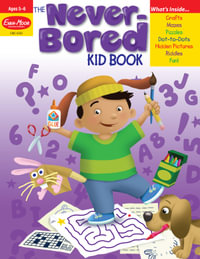 The Never-Bored Kid Book, Age 5 - 6 Workbook : Never-Bored Kid Book - Evan-Moor Educational Publishers