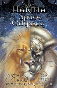 From Narnia To Space Odyssey - Arthur C. Clarke