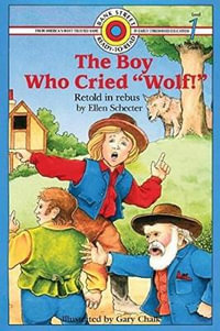 The Boy Who Cried "Wolf!" : Level 1 - Ellen Schecter