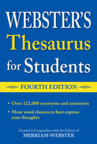 Webster's Thesaurus for Students, Fourth Edition - Merriam-Webster