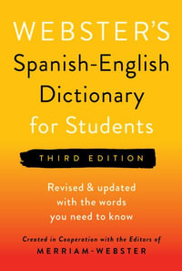 Webster's Spanish-English Dictionary for Students, Third Edition - Merriam-Webster