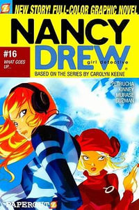 Nancy Drew : What Goes Up... : Nancy Drew Graphic Novel Series : Book 16 - Stefan Petrucha