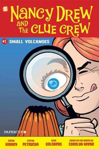 Nancy Drew and the Clue Crew #1 : Small Volcanoes - Stefan Petrucha