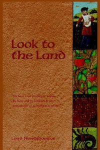 Look to the Land - Lord Northbourne