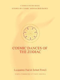 Cosmic Dances of the Zodiac - Lacquanna Paul