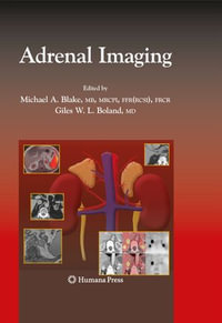 Adrenal Imaging : Contemporary Medical Imaging - Michael A. Blake