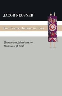 First Century Judaism in Crisis - Jacob Neusner