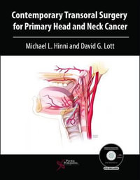 Contemporary Transoral Surgery for Primary Head and Neck Cancer - Michael L., Ed Hinni