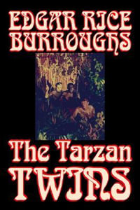 The Tarzan Twins by Edgar Rice Burroughs, Fiction, Action & Adventure - Edgar Rice Burroughs