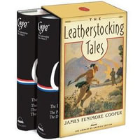 The Leatherstocking Tales : A Library of America Boxed Set - James Fenimore Cooper