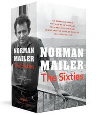 Norman Mailer: The Sixties : A Library of America Boxed Set - Norman Mailer