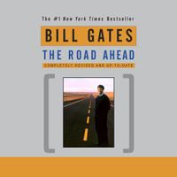 The Road Ahead - Bill Gates