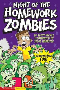 Night of the Homework Zombies : School of Zombies - Scott Nickel