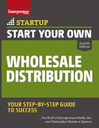 Start Your Own Wholesale Distribution Business : Startup - The Staff of Entrepreneur Media