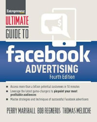 Ultimate Guide to Facebook Advertising : Ultimate - Perry Marshall