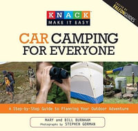 Car Camping : Knack Guide : Knack Guide - Bill Burnham