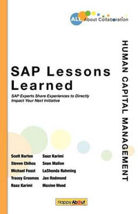 SAP Lessons Learned--Human Capital Management : SAP Experts Share Experiences to Directly Impact Your Next Initiative - LaShonda Rahming