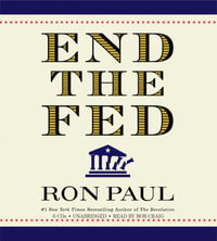 End The Fed - Ron Paul