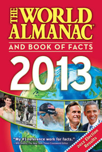 The World Almanac and Book of Facts 2013 - Sarah Janssen