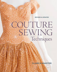 Couture Sewing Techniques - Claire Shaeffer