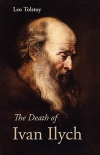 The Death of Ivan Ilych - Leo Tolstoy